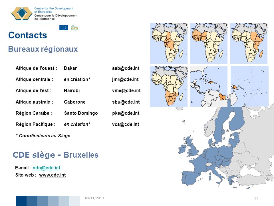 Contacts Bureaux régionaux CDE siège - Bruxelles