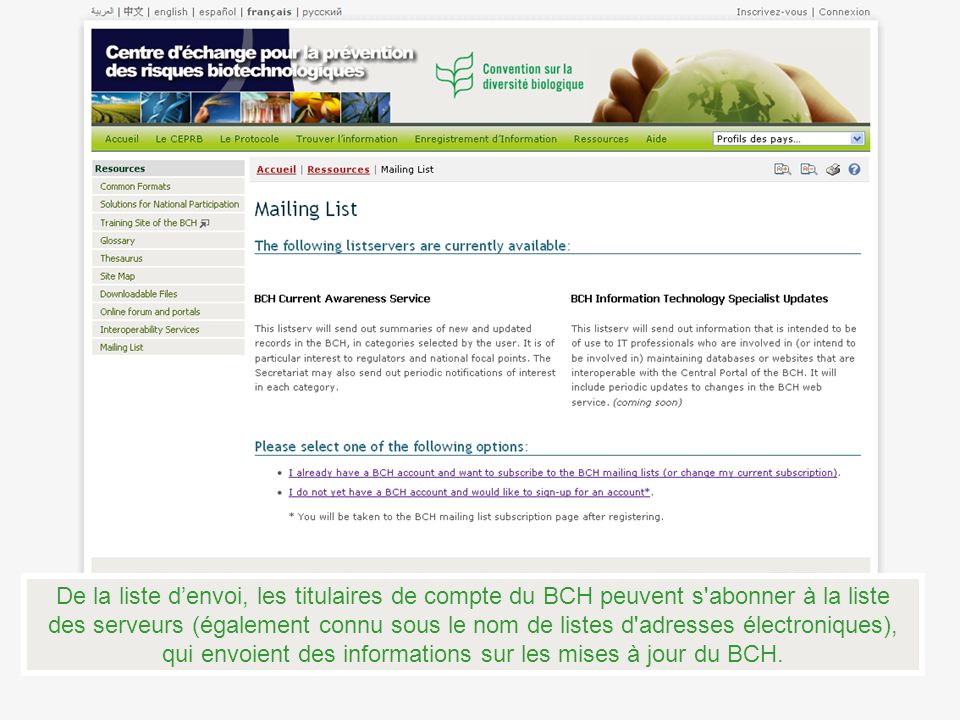 De la liste d’envoi, les titulaires de compte du BCH peuvent s abonner à la liste des serveurs (également connu sous le nom de listes d adresses électroniques), qui envoient des informations sur les mises à jour du BCH.
