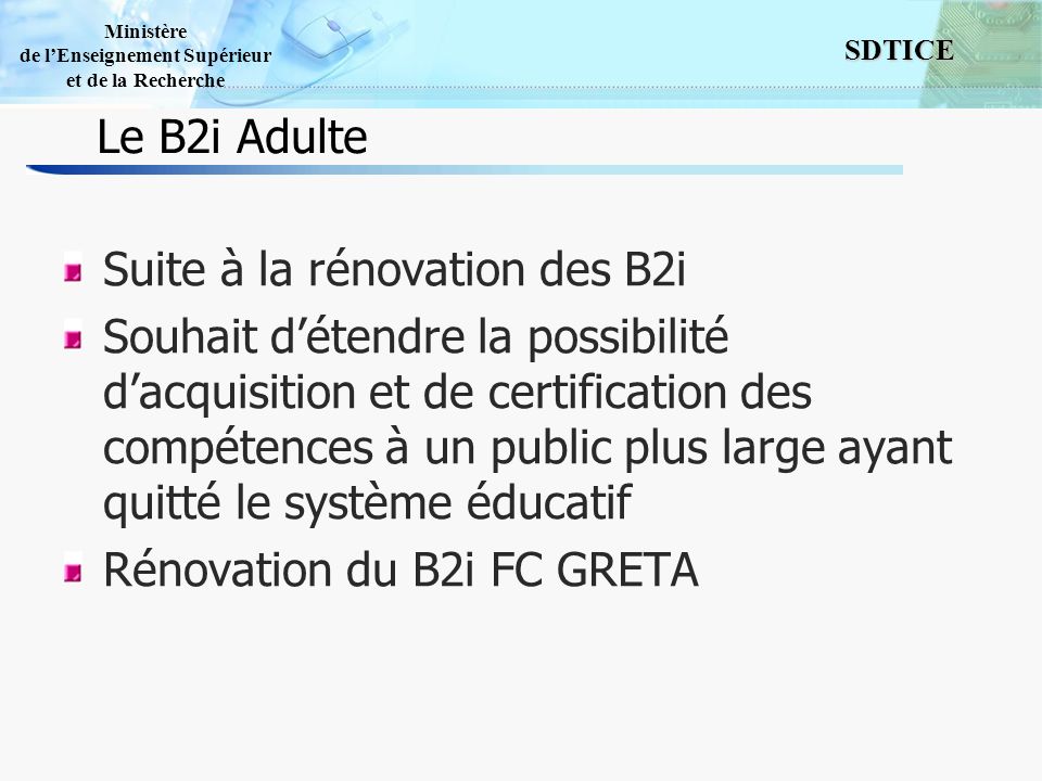 Le B2i Adulte Suite à la rénovation des B2i.