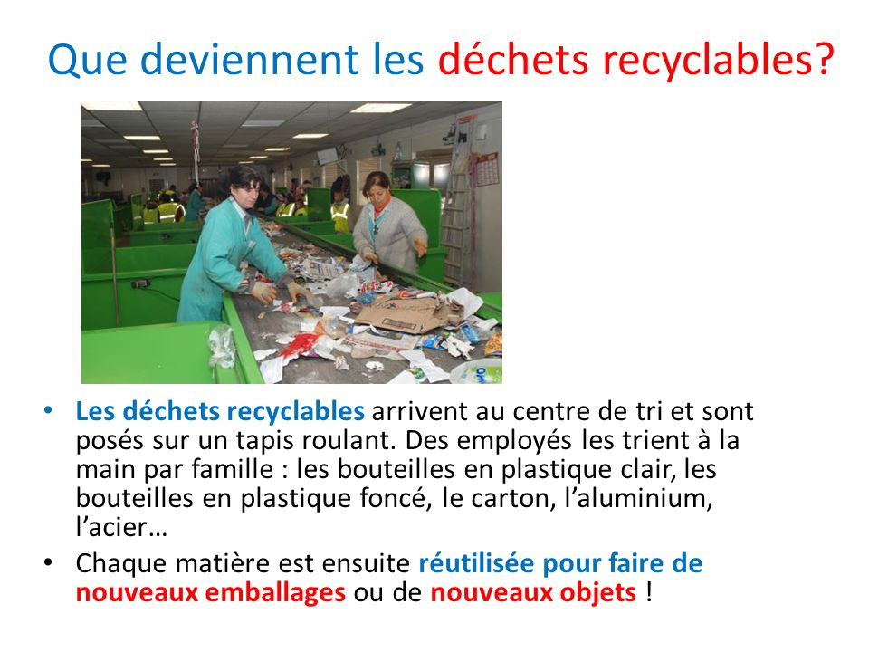 Que deviennent les déchets recyclables