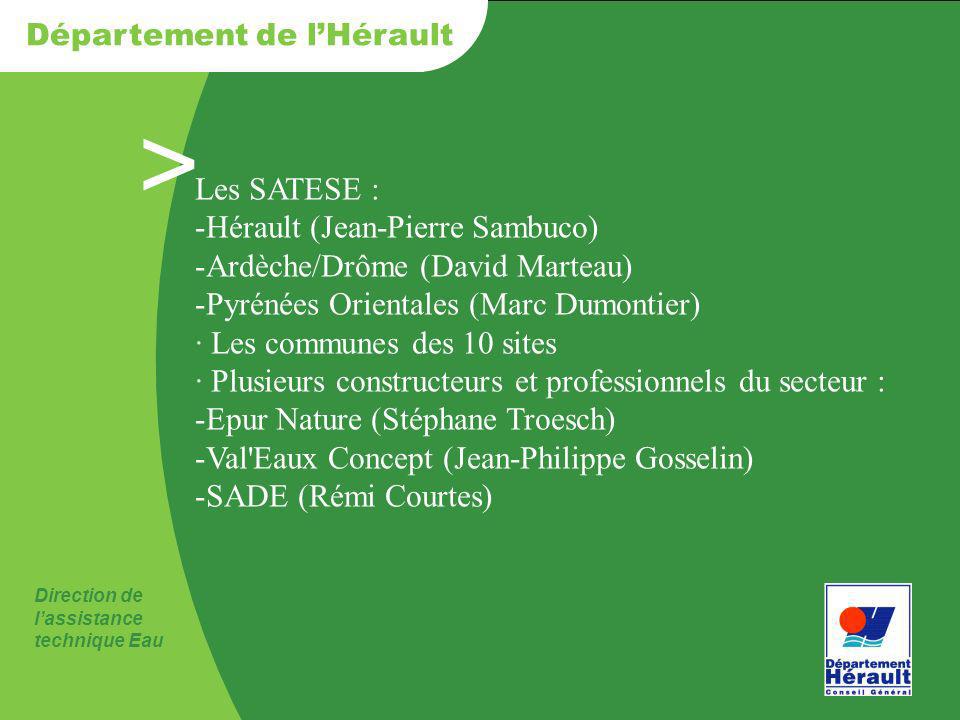 Les SATESE : Hérault (Jean-Pierre Sambuco) Ardèche/Drôme (David Marteau) Pyrénées Orientales (Marc Dumontier)