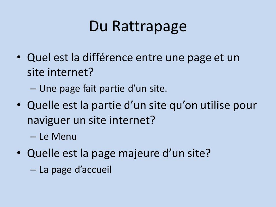 Du Rattrapage Quel est la différence entre une page et un site internet Une page fait partie d’un site.