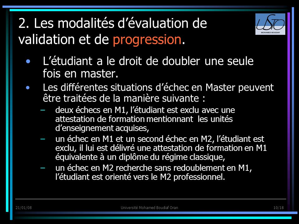 2. Les modalités d’évaluation de validation et de progression.