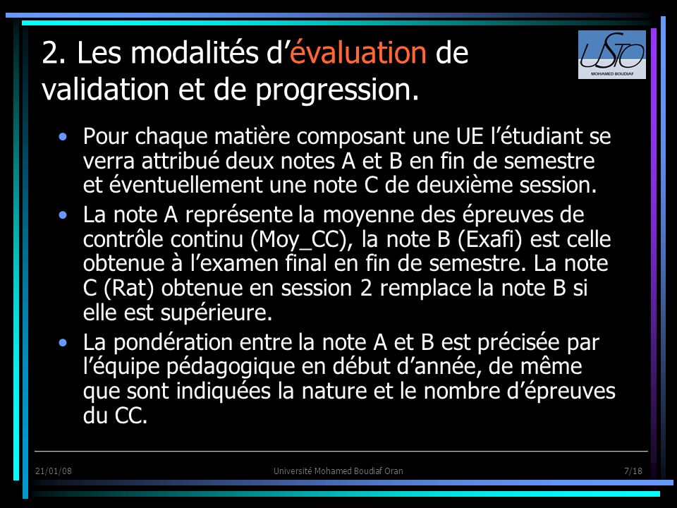 2. Les modalités d’évaluation de validation et de progression.