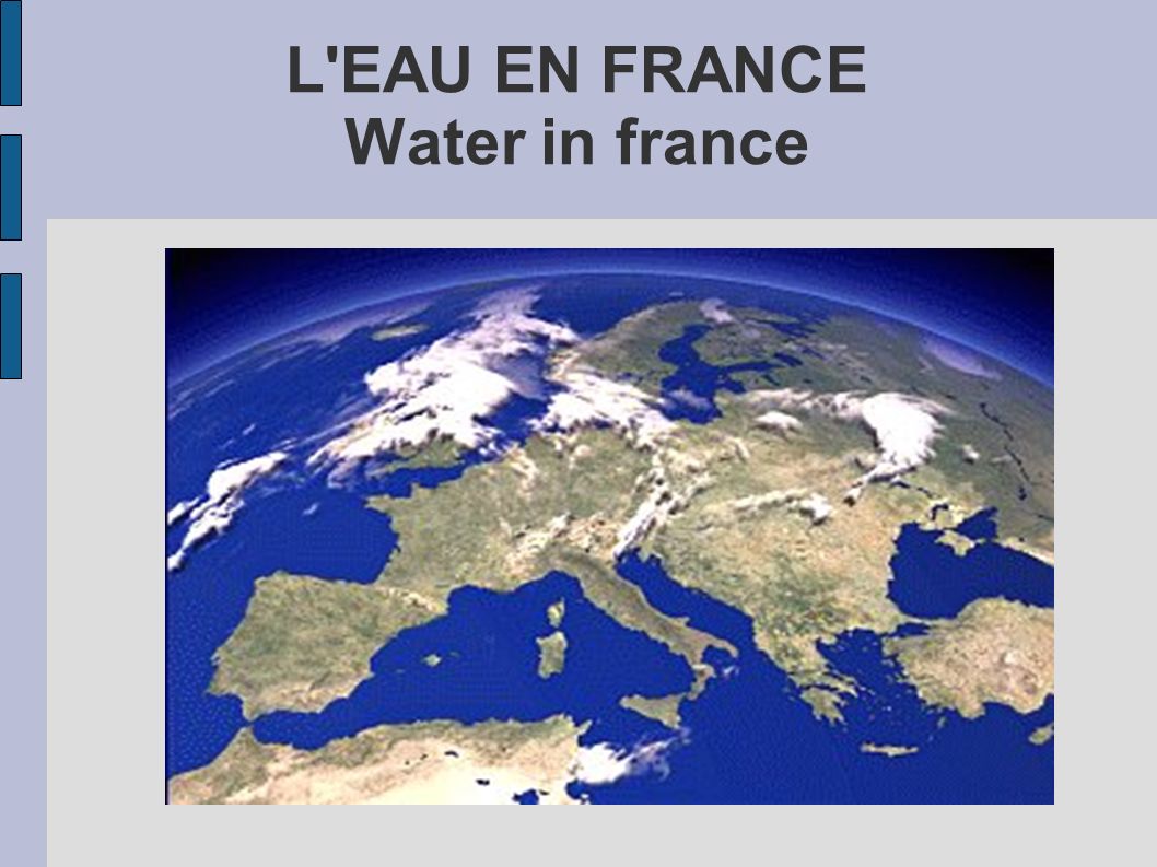 L EAU EN FRANCE Water in france