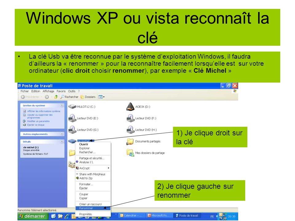 Windows XP ou vista reconnaît la clé