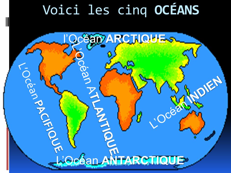 Voici les cinq océans l’Océan Arctique L’Océan Atlantique