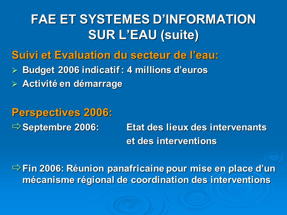 FAE ET SYSTEMES D’INFORMATION SUR L’EAU (suite)