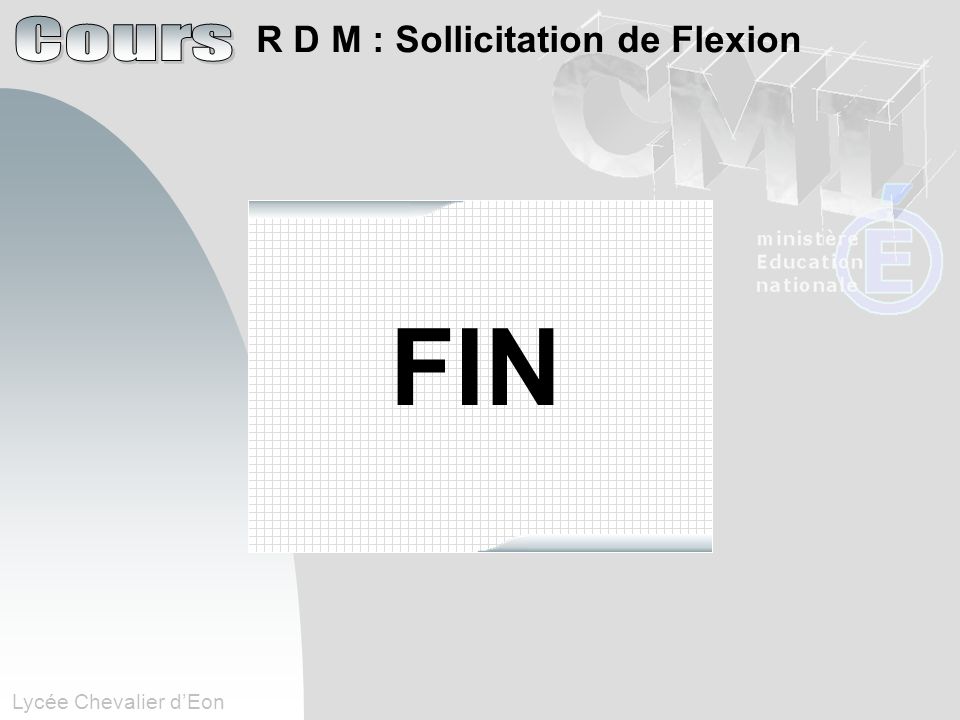 R D M : Sollicitation de Flexion