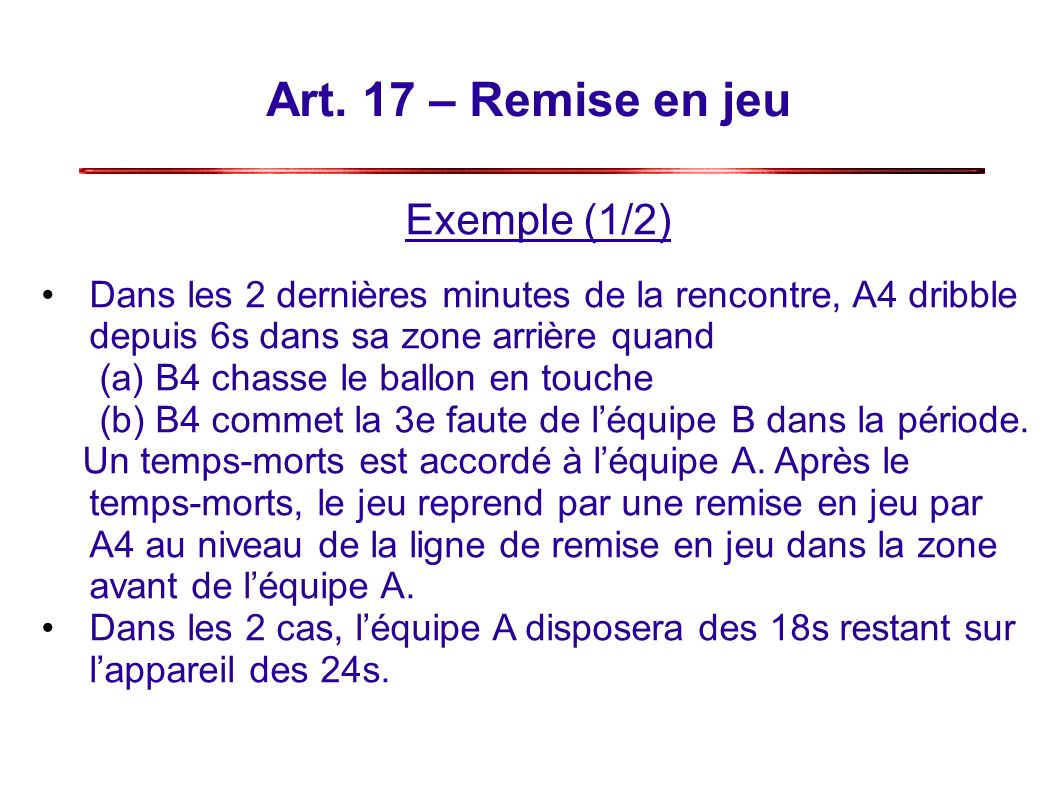 Art. 17 – Remise en jeu Exemple (1/2)