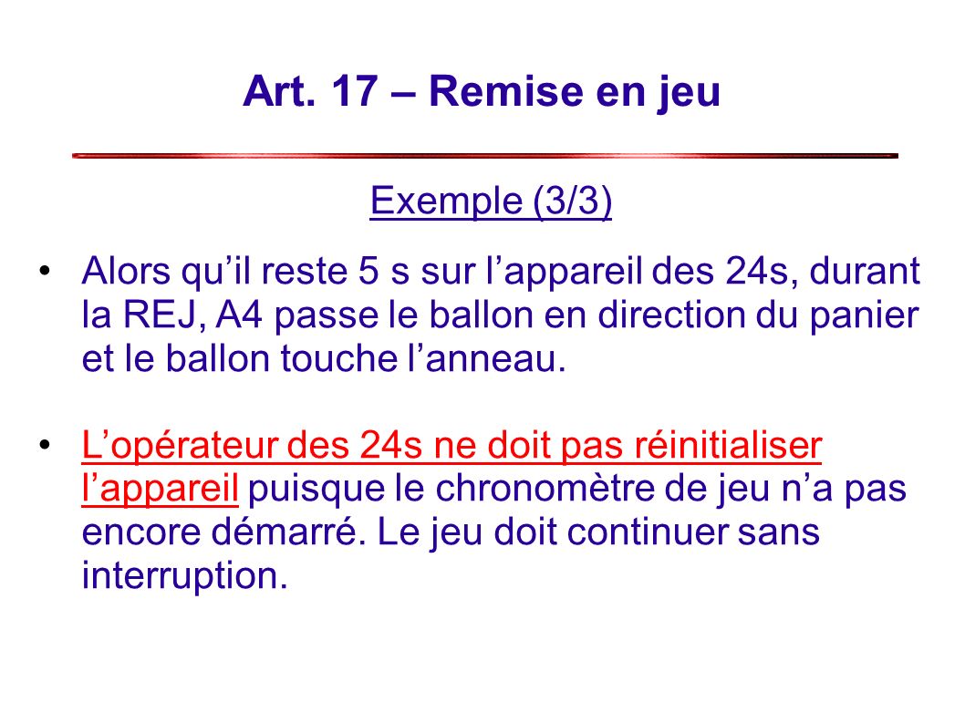 Art. 17 – Remise en jeu Exemple (3/3)