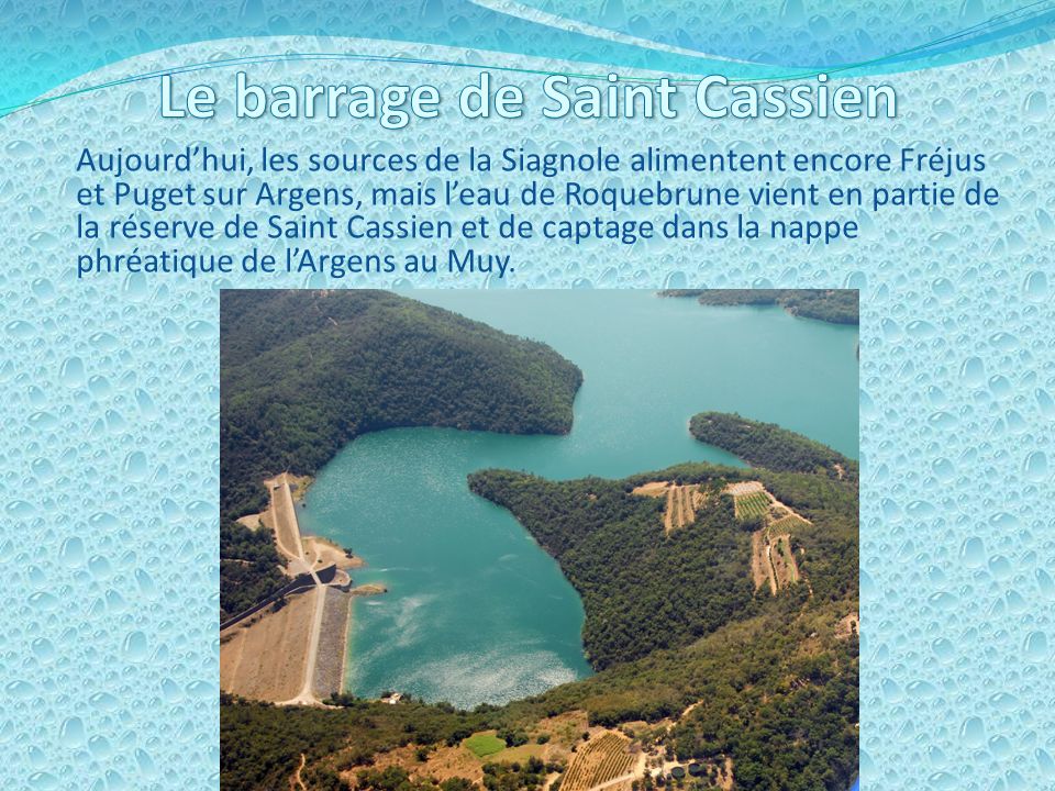 Le barrage de Saint Cassien