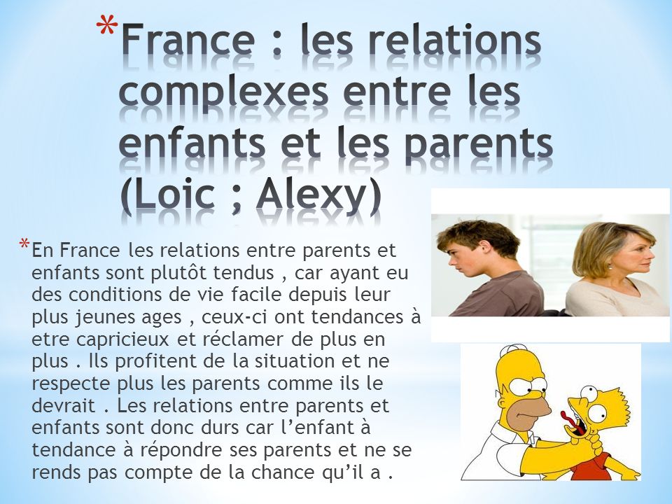 France : les relations complexes entre les enfants et les parents (Loic ; Alexy)