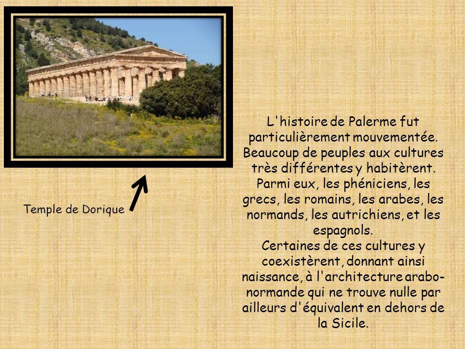 L histoire de Palerme fut particulièrement mouvementée