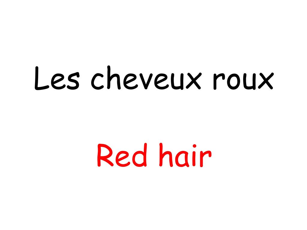 Les cheveux roux Red hair