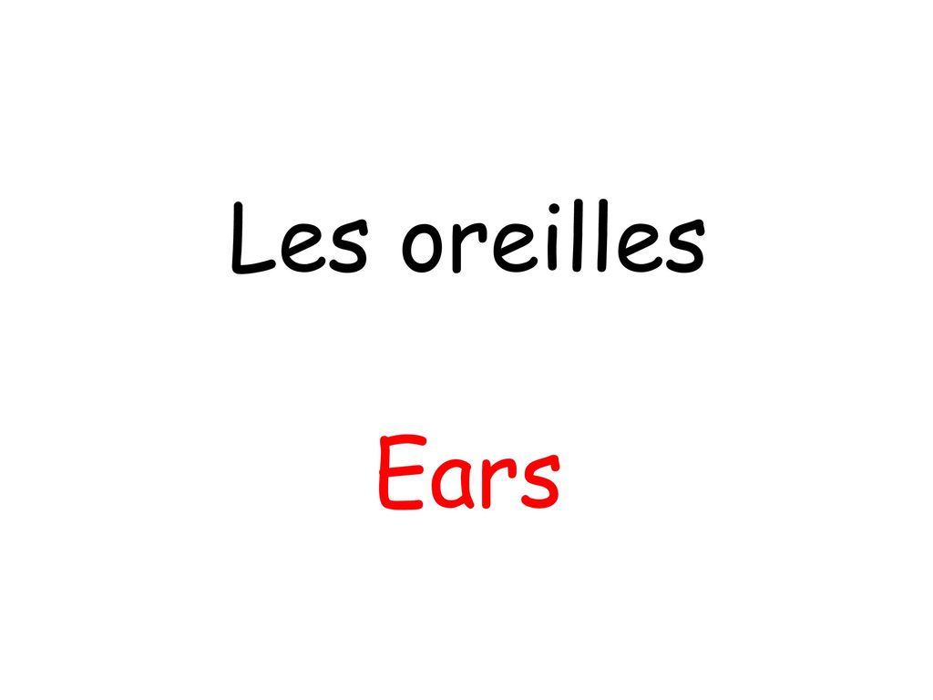Les oreilles Ears