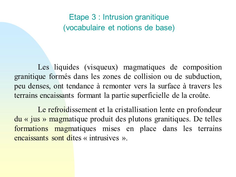 Etape 3 : Intrusion granitique (vocabulaire et notions de base)