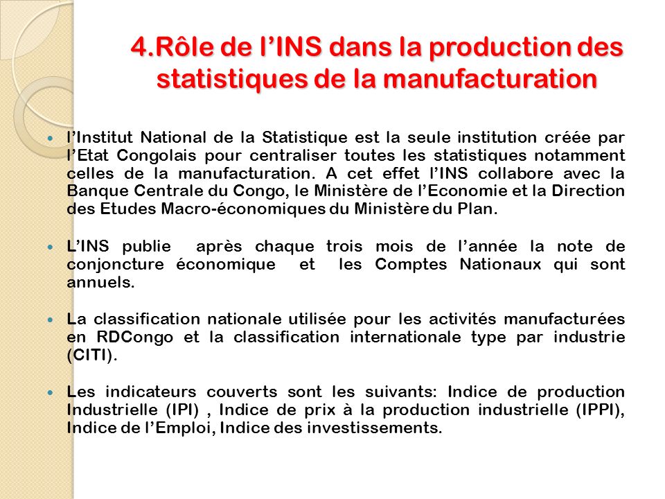 4.Rôle de l’INS dans la production des statistiques de la manufacturation