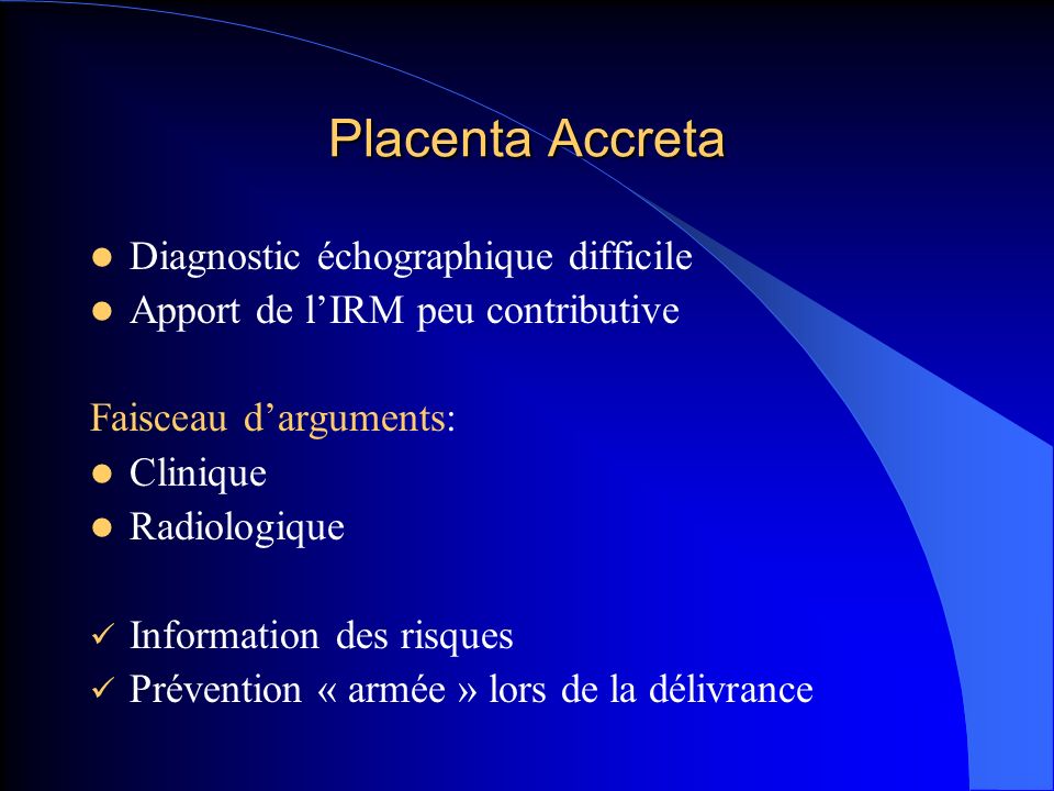 Placenta Accreta Diagnostic échographique difficile