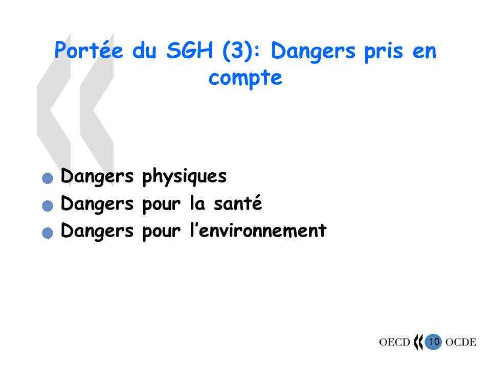 Portée du SGH (3): Dangers pris en compte
