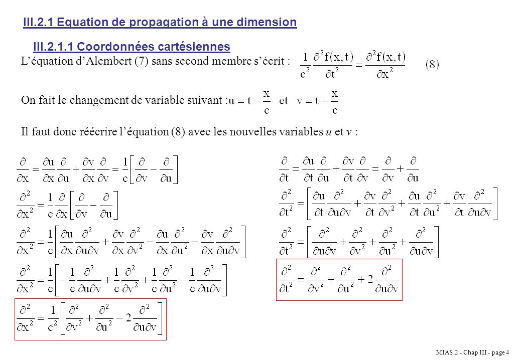 III.2.1 Equation de propagation à une dimension