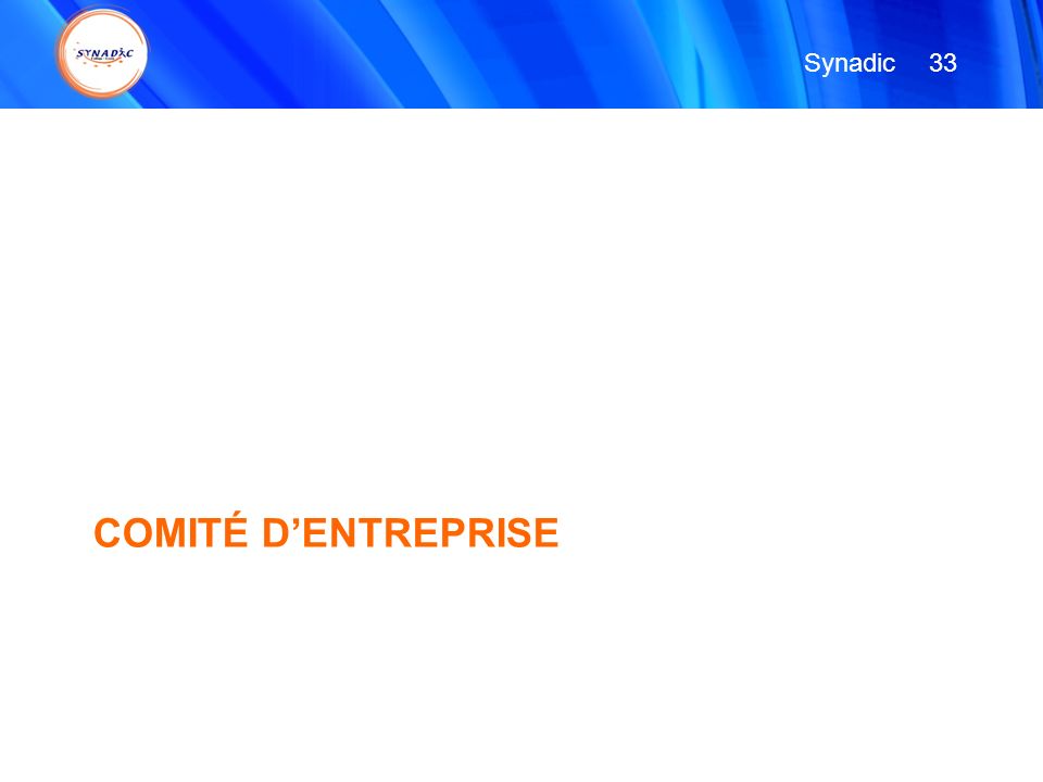 Synadic 33 COMITÉ D’ENTREPRISE