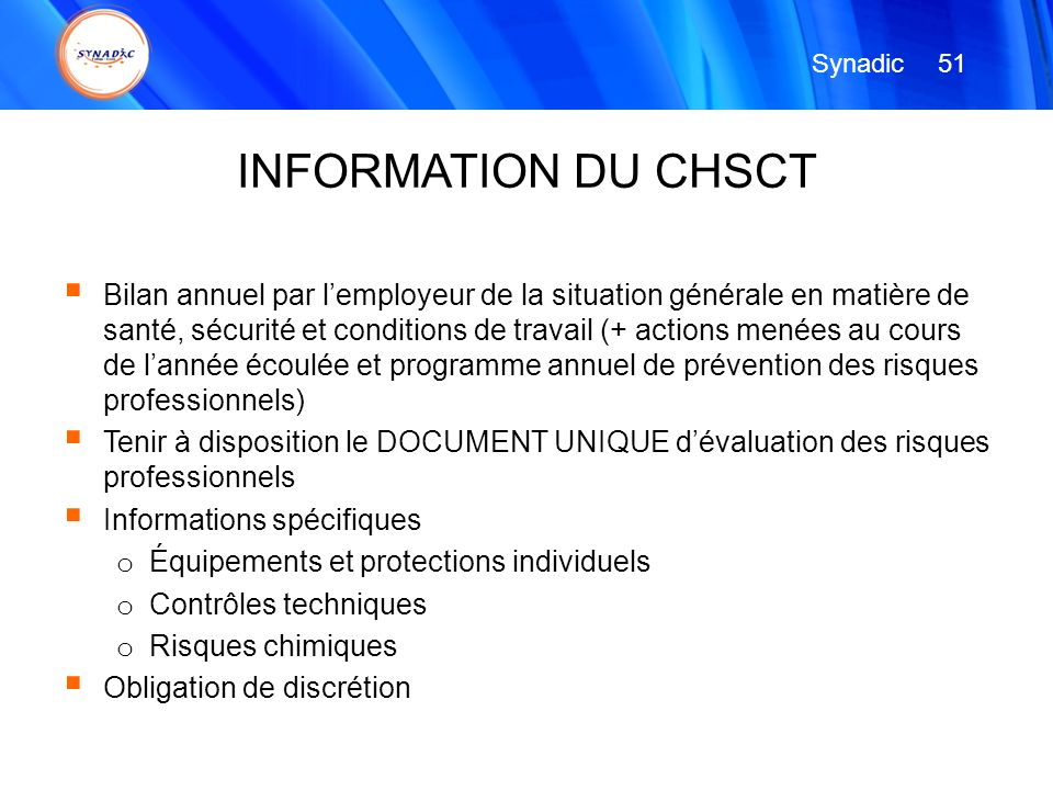 Synadic 51. INFORMATION DU CHSCT.