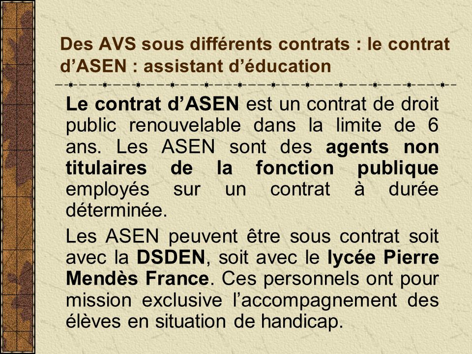 Des AVS sous différents contrats : le contrat d’ASEN : assistant d’éducation