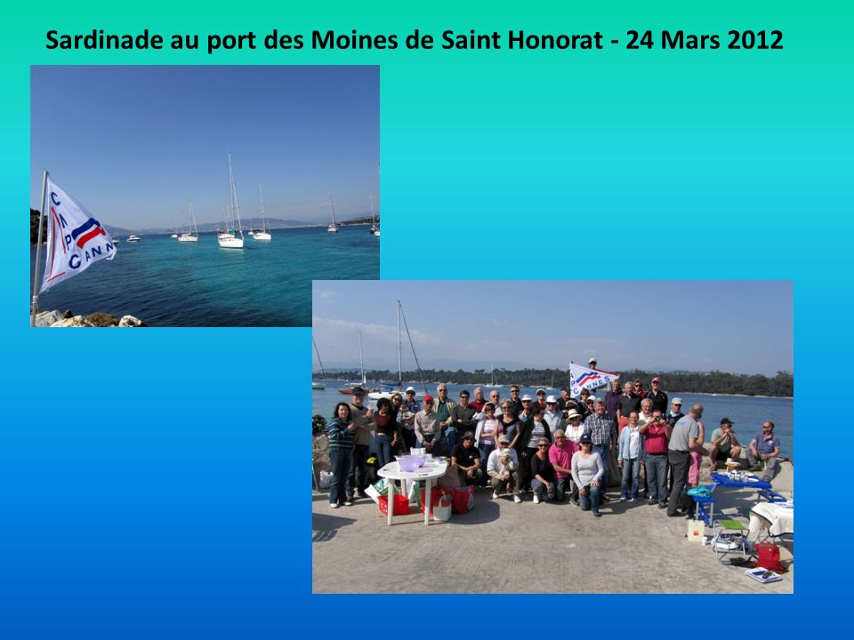Sardinade au port des Moines de Saint Honorat - 24 Mars 2012