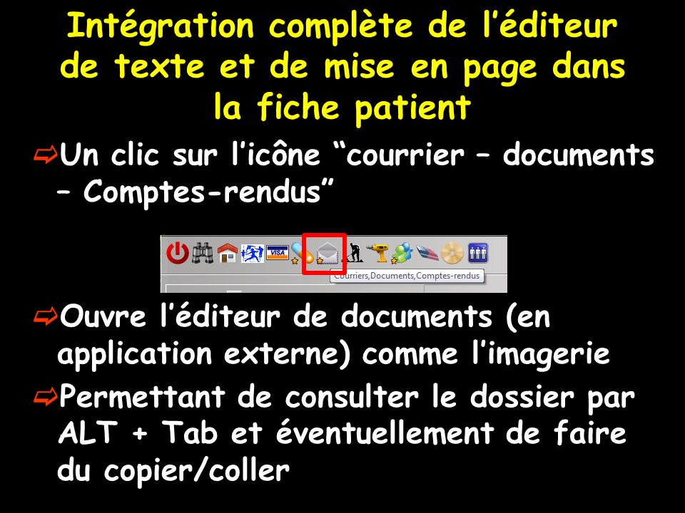 Intégration complète de l’éditeur de texte et de mise en page dans la fiche patient