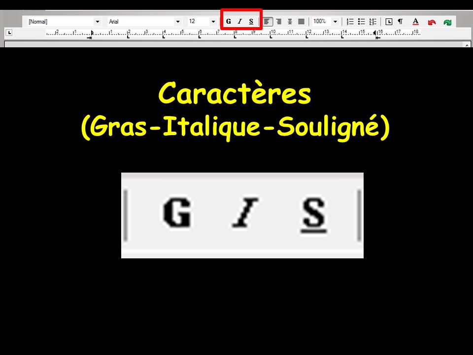 Caractères (Gras-Italique-Souligné)