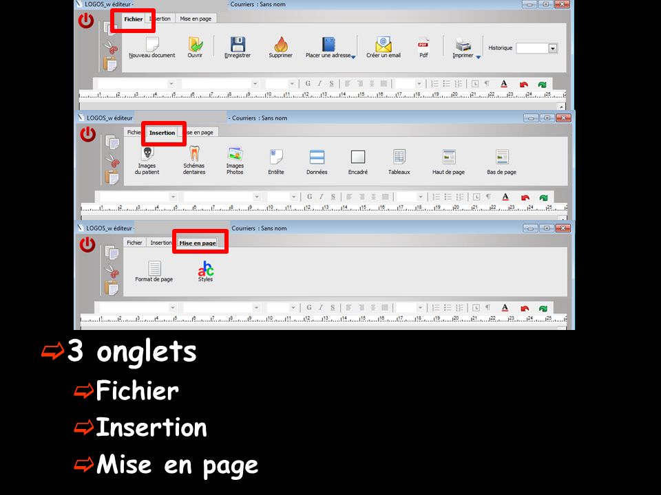 3 onglets Fichier Insertion Mise en page