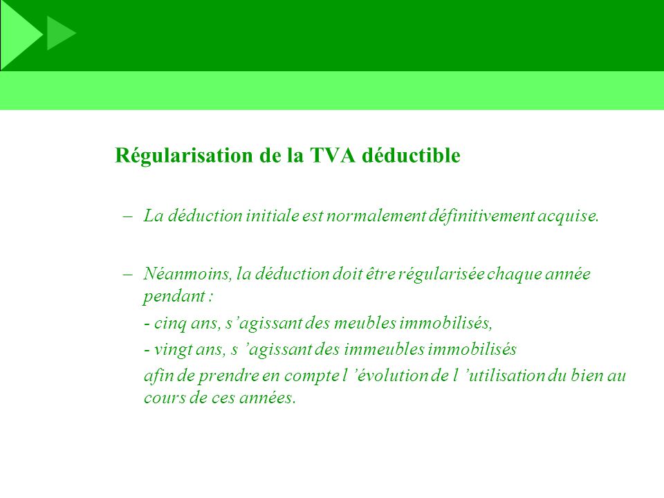 Régularisation de la TVA déductible