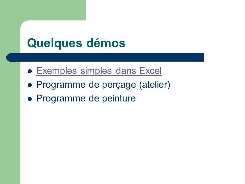 Quelques démos Exemples simples dans Excel