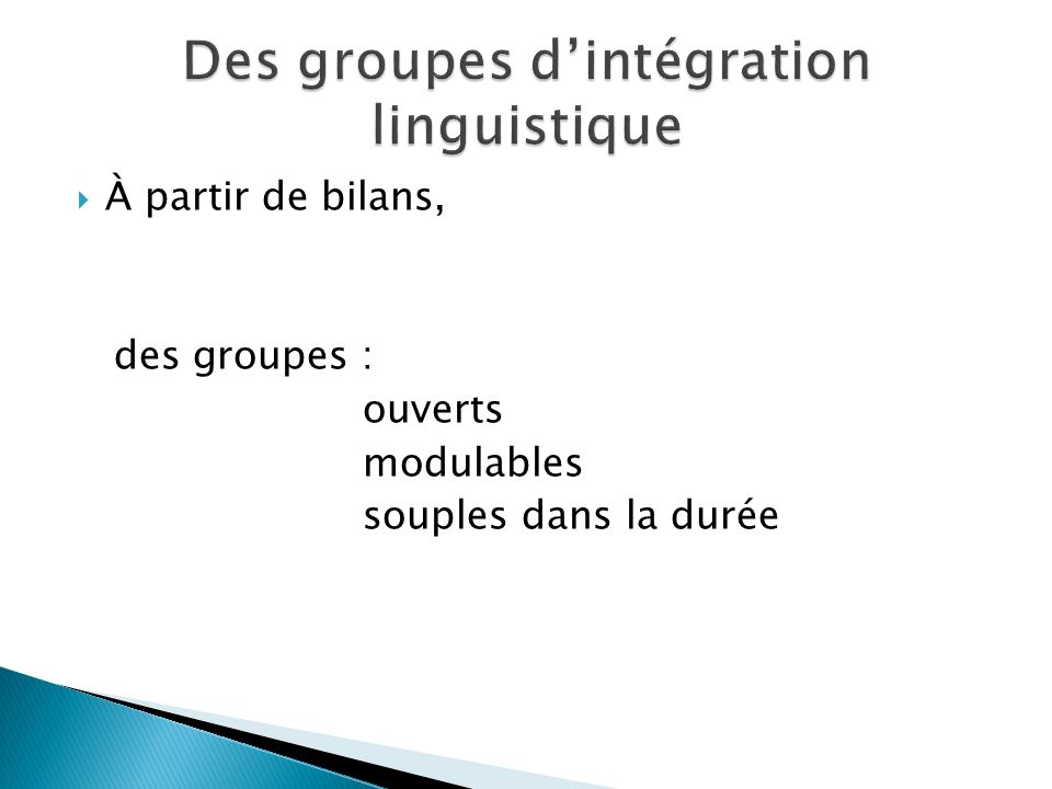 Des groupes d’intégration linguistique