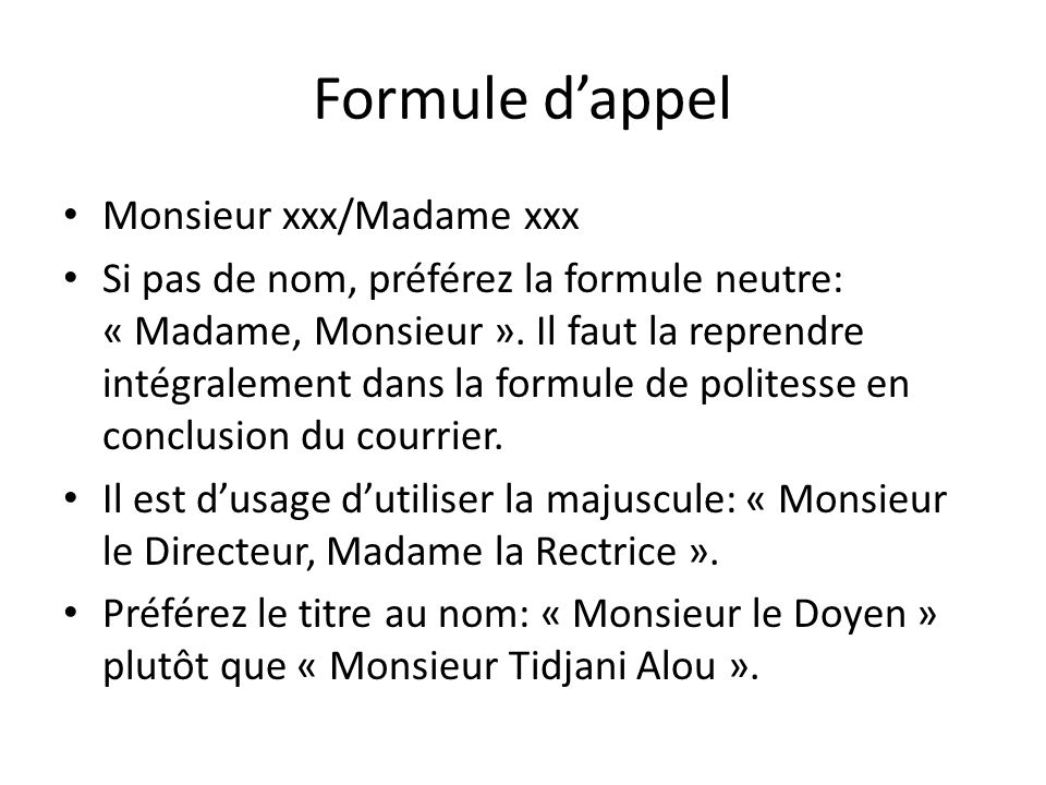 Formule d’appel Monsieur xxx/Madame xxx