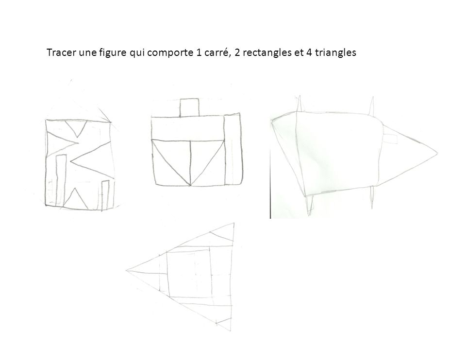 Tracer une figure qui comporte 1 carré, 2 rectangles et 4 triangles