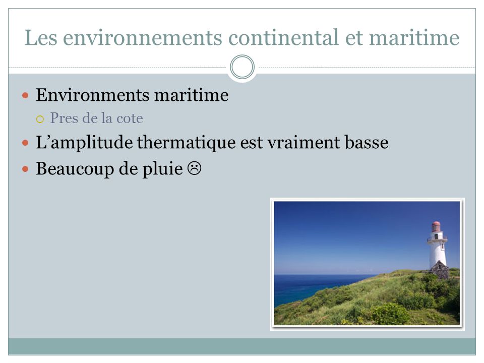 Les environnements continental et maritime