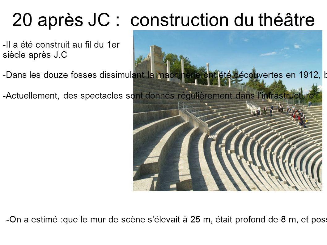 20 après JC : construction du théâtre