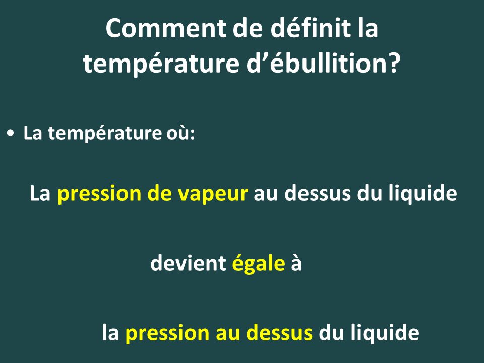 Comment de définit la température d’ébullition