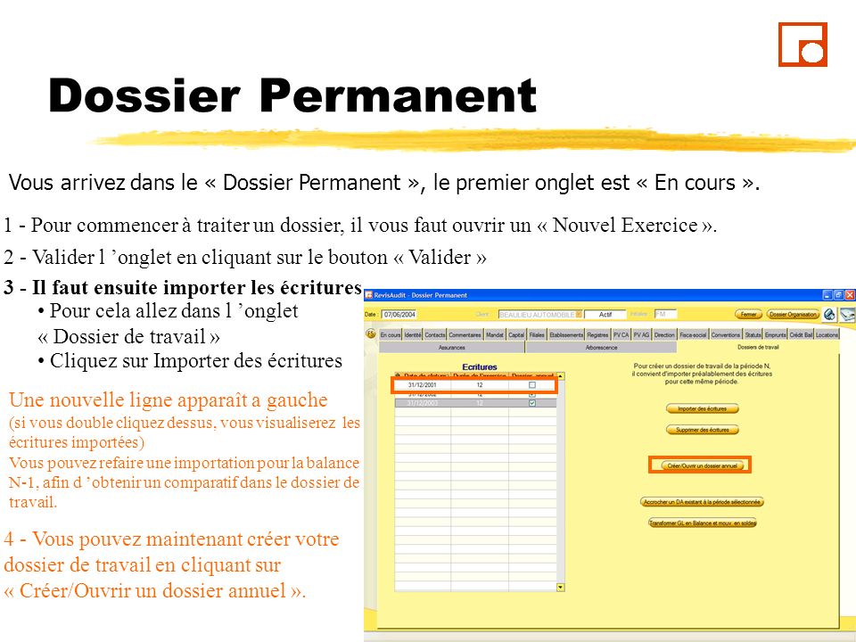 Dossier Permanent Vous arrivez dans le « Dossier Permanent », le premier onglet est « En cours ».
