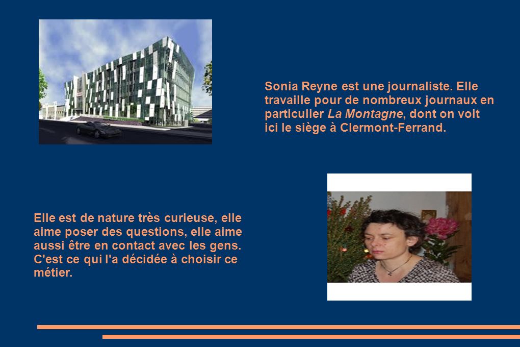 Sonia Reyne est une journaliste