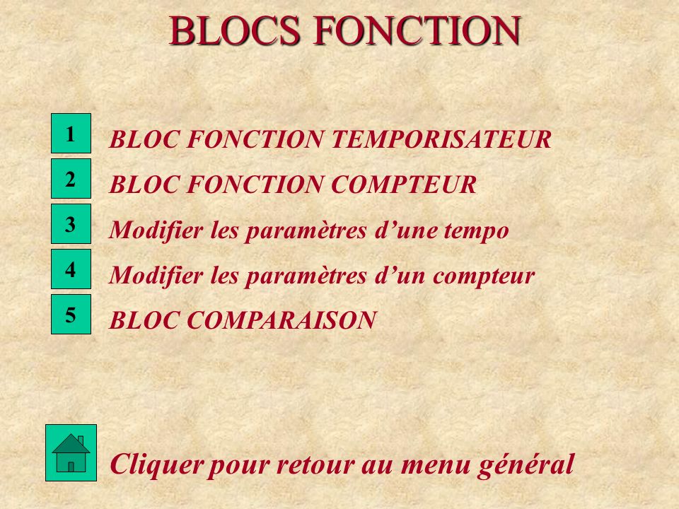 BLOCS FONCTION Cliquer pour retour au menu général