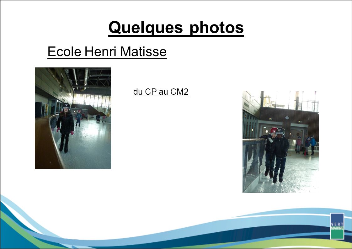 Quelques photos Ecole Henri Matisse du CP au CM2