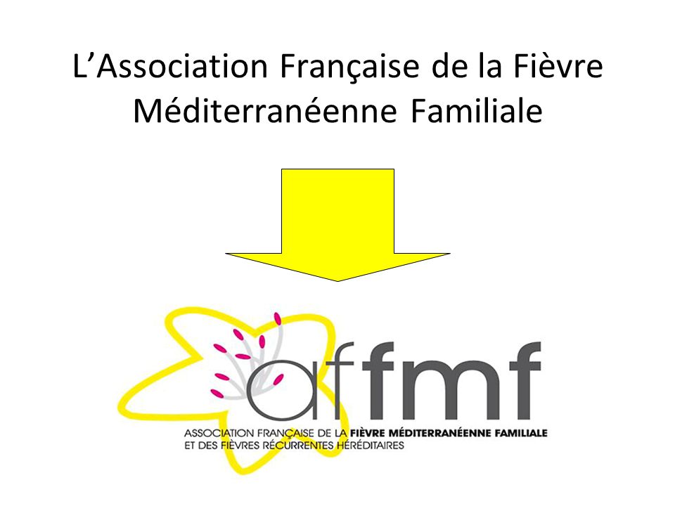 L’Association Française de la Fièvre Méditerranéenne Familiale