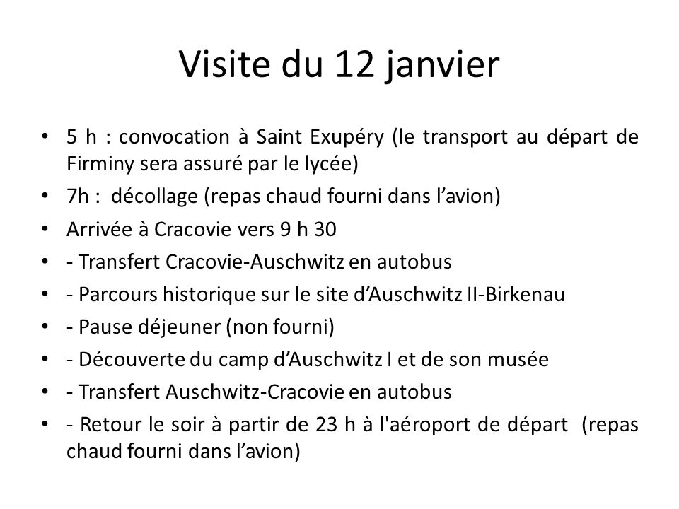 Visite du 12 janvier 5 h : convocation à Saint Exupéry (le transport au départ de Firminy sera assuré par le lycée)