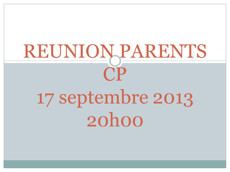 REUNION PARENTS CP 17 septembre h00