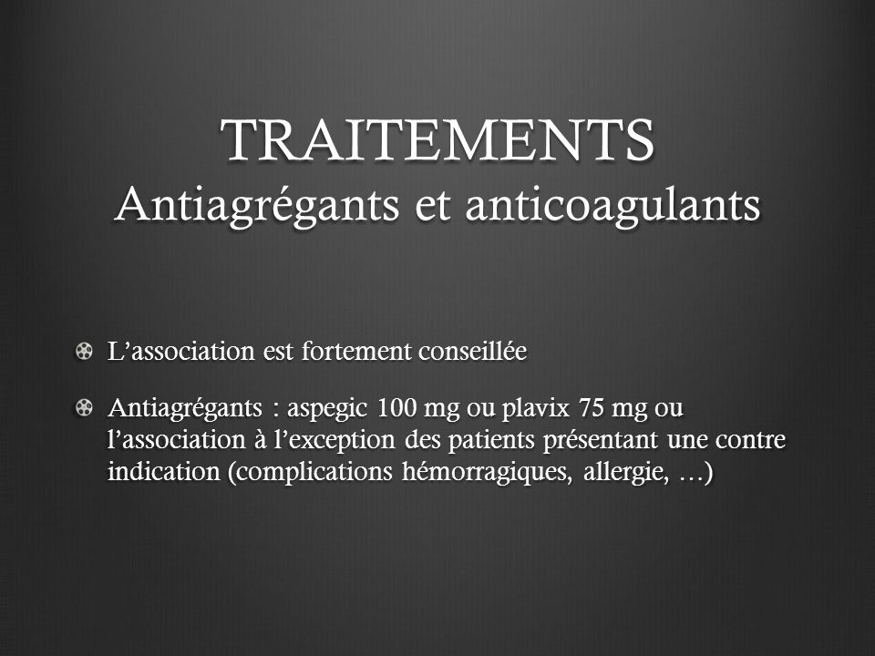 TRAITEMENTS Antiagrégants et anticoagulants