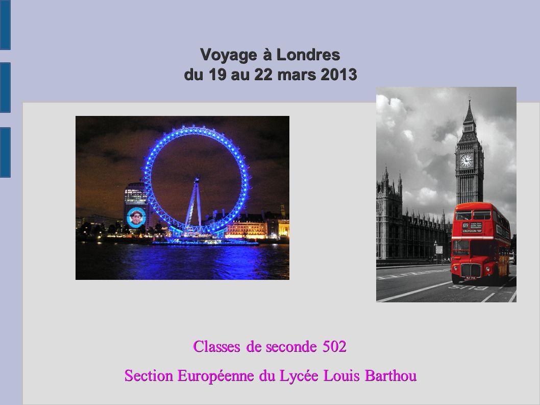 Voyage à Londres du 19 au 22 mars 2013