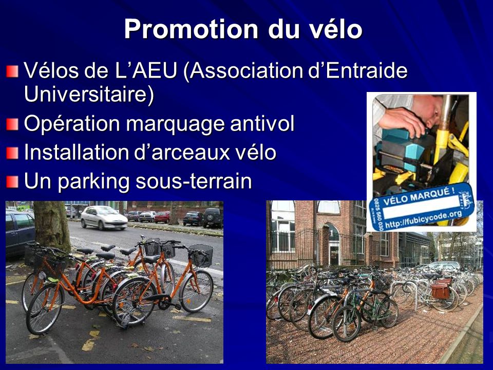 Promotion du vélo Vélos de L’AEU (Association d’Entraide Universitaire) Opération marquage antivol.